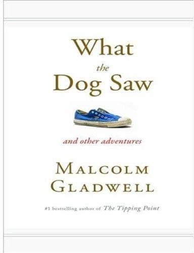 What the Dog Saw and Other Adventures cover