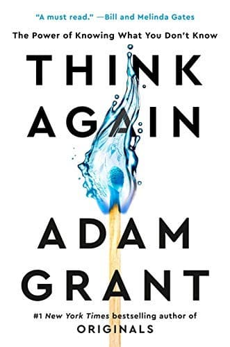 Think Again: The Power of Knowing What You Don't Know cover